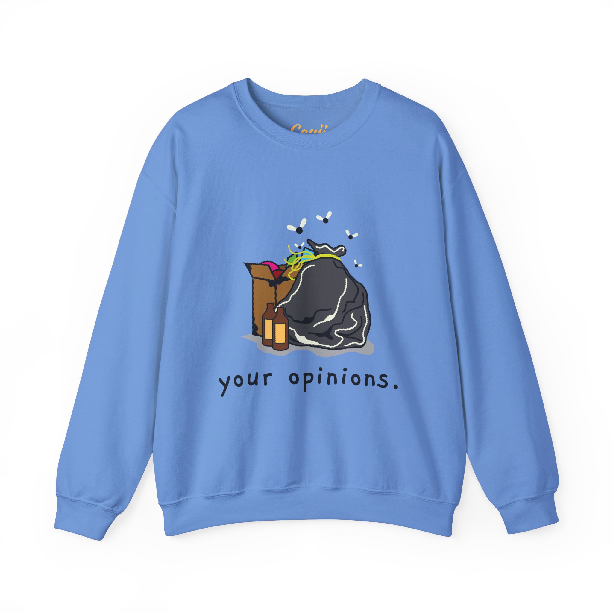 "Your Opinions" In The Trash Sarcastic Graphic Unisex Sweatshirt - Image 43